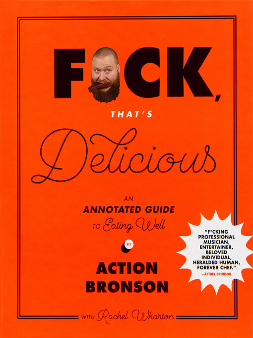 Title details for F*ck, That's Delicious by Action Bronson - Available